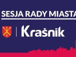 Zdjęcie - Transmisja obrad II Sesji Rady Miasta Kraśnik