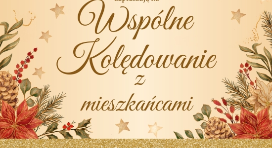 Zdjęcie - Wspólne kolędowanie z mieszkańcami